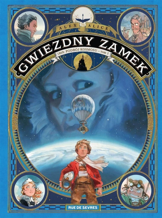 Gwiezdny zamek T.1 1869 Podbój kosmosu, Alex Alice