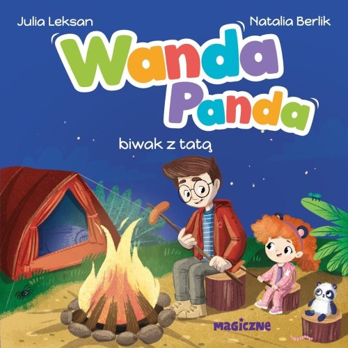 Wanda Panda. Biwak z tatą, Julia Leksan