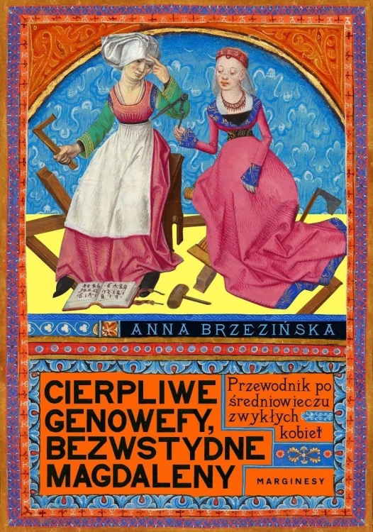 Cierpliwe Genowefy, bezwstydne Magdaleny