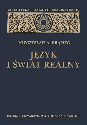 Język i świat realny, Mieczysław A. Krąpiec