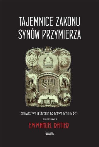 Tajemnice Zakonu Synów Przymierza, Emmanuel Ratier