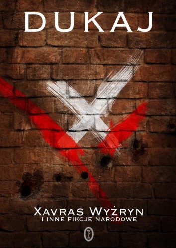 Xavras Wyżryn i inne fikcje narodowe, Jacek Dukaj