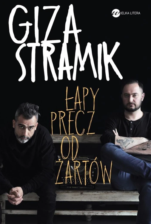 Łapy precz od żartów, Abelard Giza, Jacek Stramik