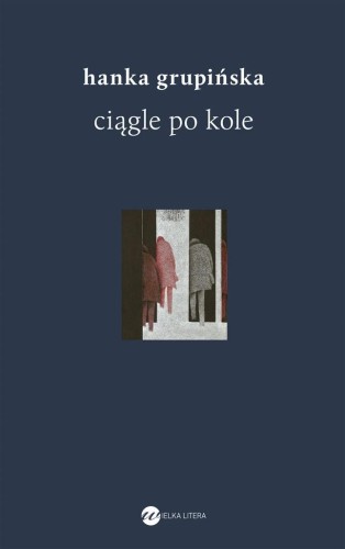 Ciągle po kole, Hanka Grupińska