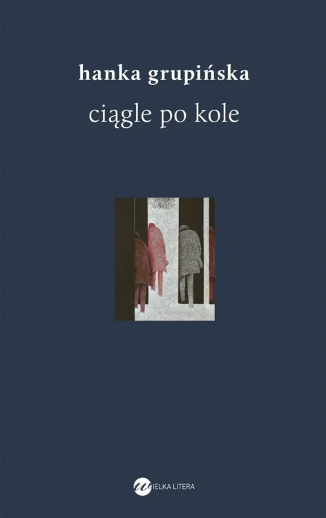 Ciągle po kole, Hanka Grupińska