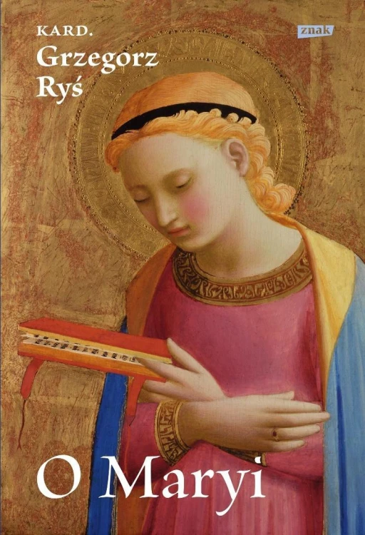 O Maryi, Grzegorz Ryś