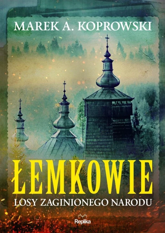Łemkowie, Marek A. Koprowski, Marta Akuszewska