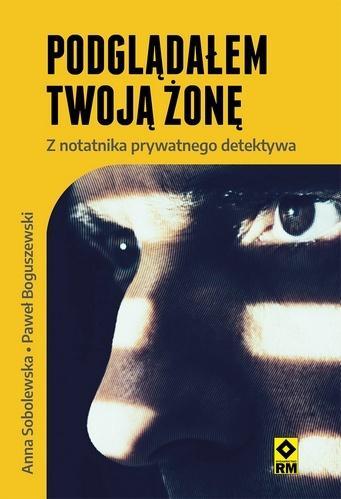 Podglądałem twoją żonę Z notatnika prywatnego..