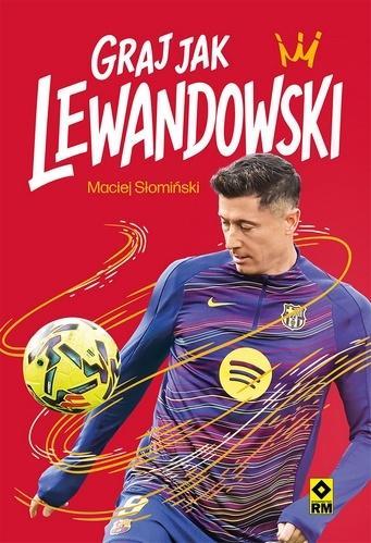 Graj jak Lewandowski, Maciej Słomiński