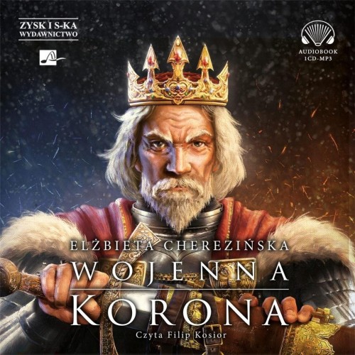 Wojenna korona Audiobook, Elżbieta Cherezińska