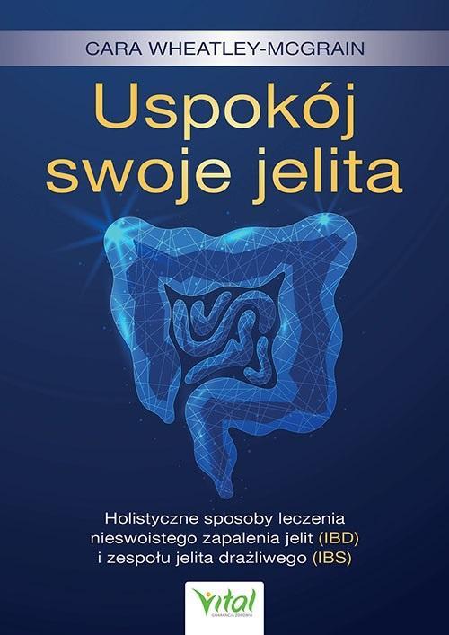 Uspokój swoje jelita, Cara Wheatley-McGrain
