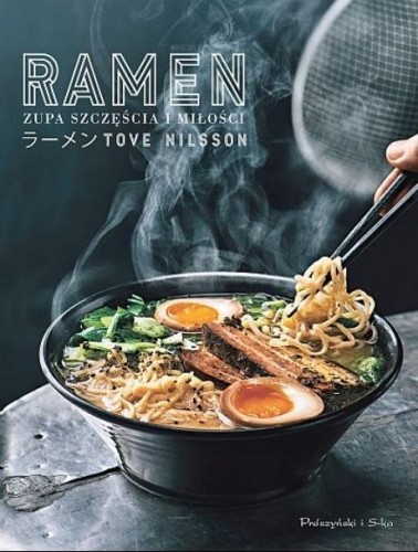 Ramen. Zupa szczęścia i miłości, Tove Nilsson