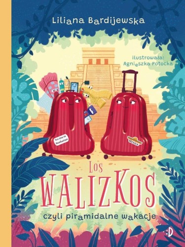 Walizka pełna marzeń T.3 Los walizkos, czyli...