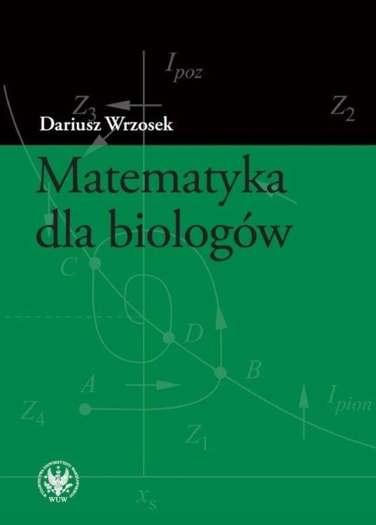 Matematyka dla biologów, Dariusz Wrzosek