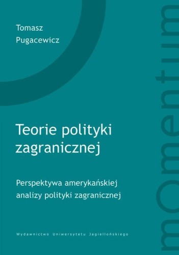 Teorie polityki zagranicznej, Tomasz Pugacewicz