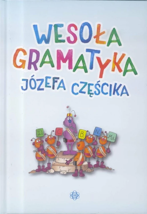 Wesoła gramatyka, Józef Częścik
