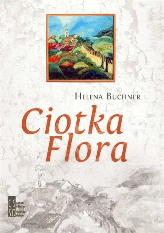 Ciotka Flora, H. Buchner