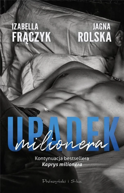 Upadek milionera, Izabella Frączyk, Jagna Rolska