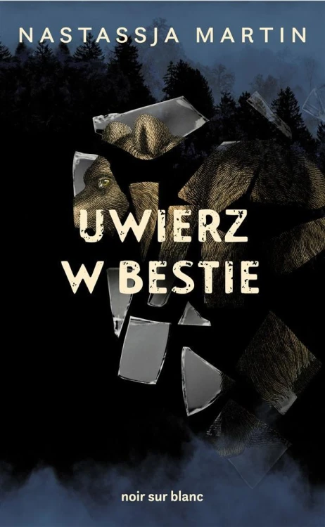 Uwierz w bestie, Nastassja Martin, Anna Michalska