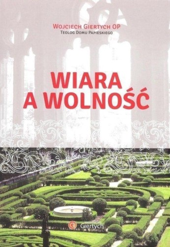 Wiara a wolność, Wojciech Giertych OP