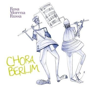 Chora Berlim CD, Rosa Morena Russa