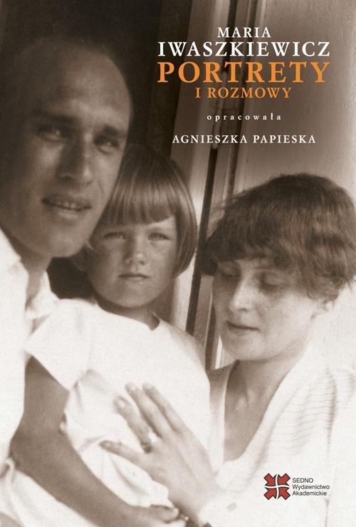 Portrety i rozmowy, Maria Iwaszkiewicz