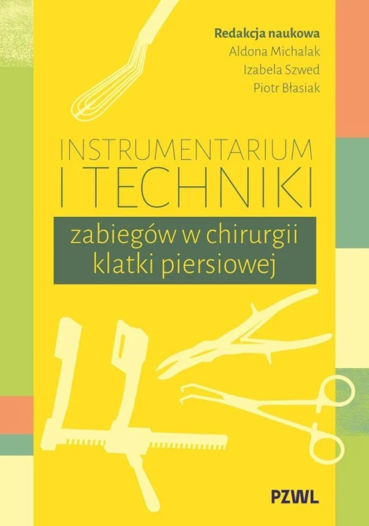 Instrumentarium i techniki zabiegów w chirurgii...