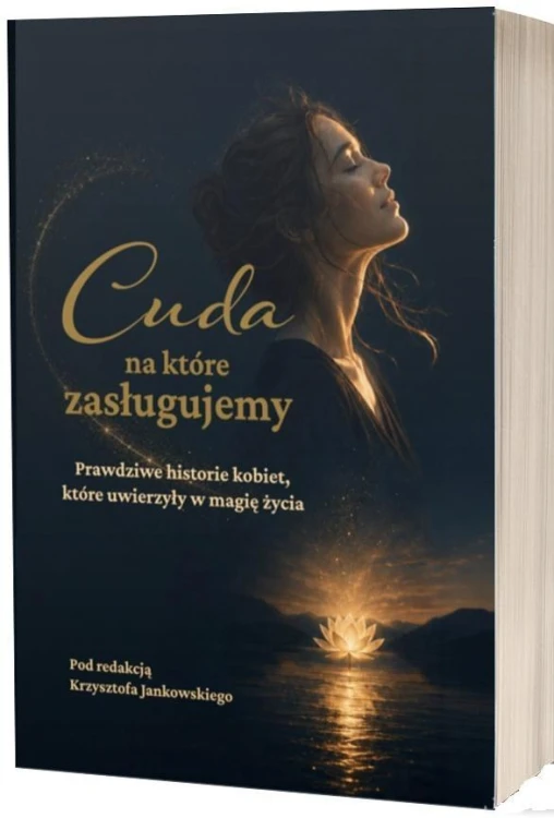 Cuda, na które zasługujemy