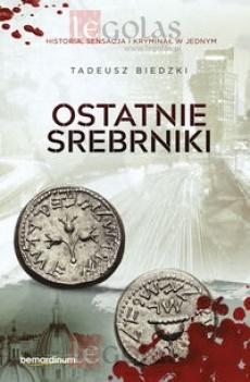 Ostatnie srebrniki, Tadeusz Biedzki