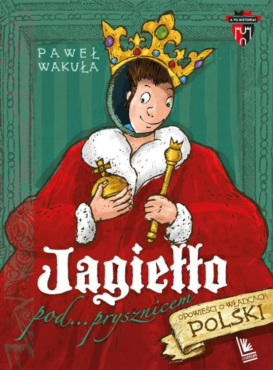 Jagiełło pod prysznicem, Paweł Wakuła