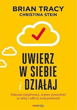 Uwierz w siebie i działaj w.2, Brian Tracy