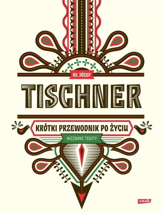 Krótki przewodnik po życiu w.2022, Józef Tischner