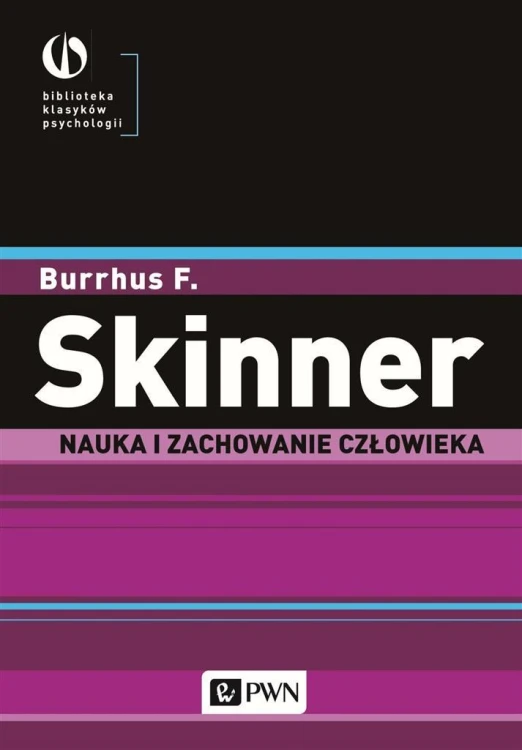 Nauka i zachowanie człowieka, Burrhus F. Skinner