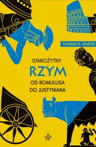 Starożytny Rzym. Od Romulusa do Justyniana w.4