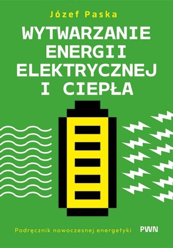 Wytwarzanie energii elektrycznej i ciepła...