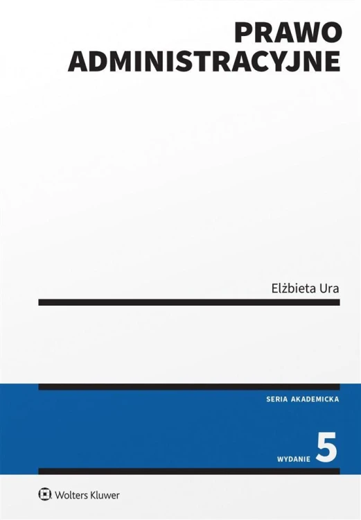 Prawo administracyjne w.5, Elżbieta Ura