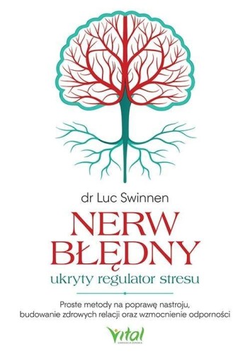 Nerw błędny - ukryty regulator stresu, Luc Swinnen