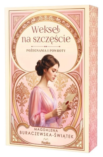 Pożegnania i powroty T.2 Weksel na szczęście