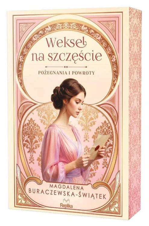 Pożegnania i powroty T.2 Weksel na szczęście