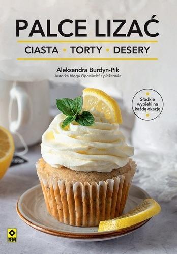 Palce lizać Ciasta torty i desery