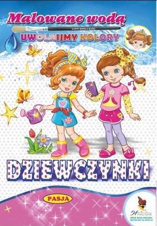 Malowanie wodą. Dziewczynki, praca zbiorowa