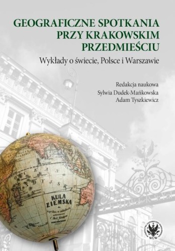 Geograficzne spotkania przy Krakowskim...