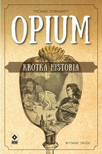 Opium. Krótka historia w.2, Thomas Dormandy
