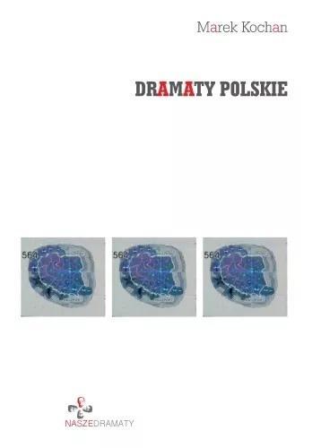 Dramaty polskie, Marek Kochan