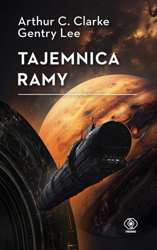 Tajemnica Ramy, Arthur C. Clarke, Gentry Lee