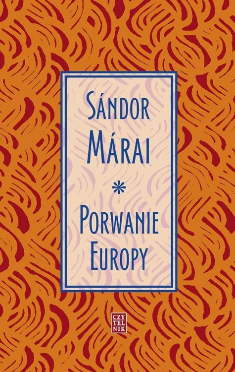 Porwanie Europy, Sndor Mrai