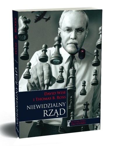 Niewidzialny rząd, David Wise, Thomas B. Ross