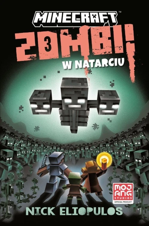 Minecraft. Zombi w natarciu, Nick Eliopulos