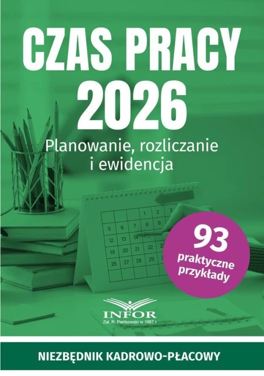 Czas pracy 2026. Planowanie, rozliczanie...