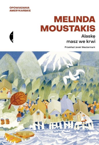 Alaskę masz we krwi, Melinda Moustakis